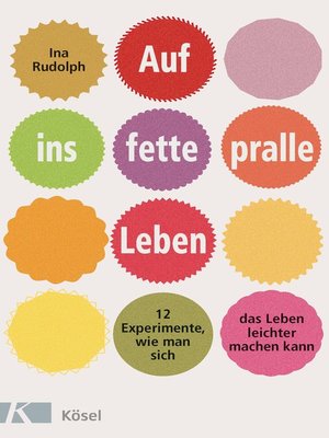cover image of Auf ins fette, pralle Leben